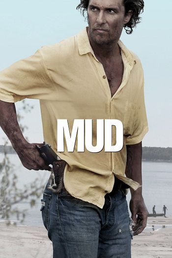 دانلود فیلم Mud 2012