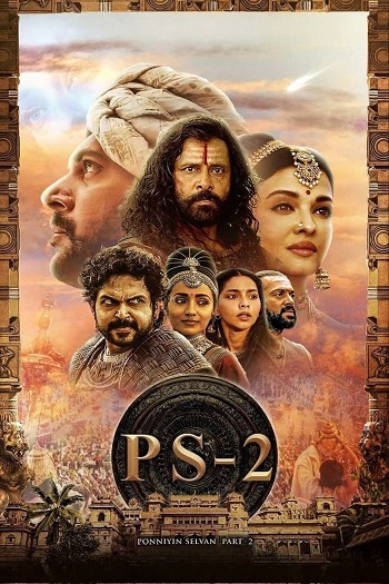 دانلود فیلم 2023 Ponniyin Selvan: Part Two